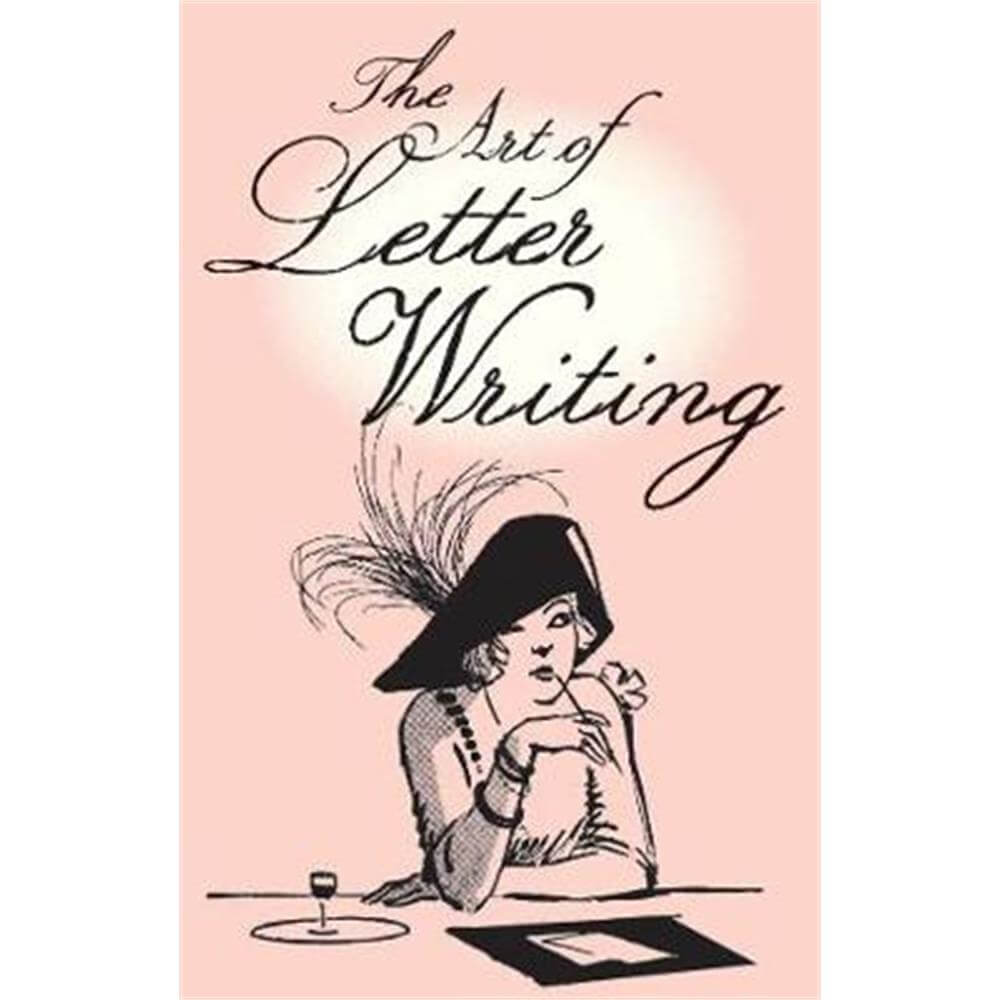 The Art of Letter Writing (Hardback) - Bodleian Library the